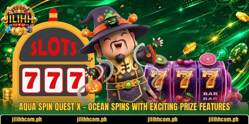 Aqua Spin Quest X – Ocean Spins With Exciting Prize Features