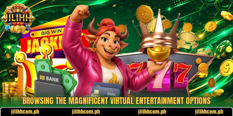 Browsing the magnificent virtual entertainment options