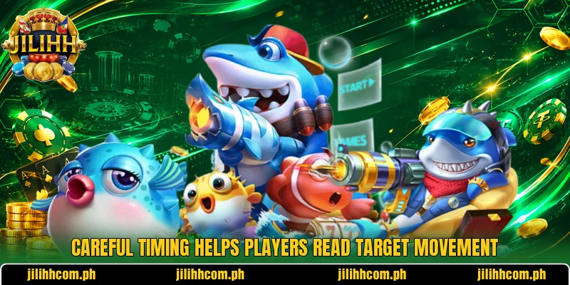 Careful timing helps players read target movement