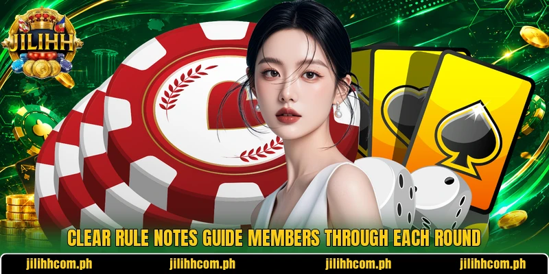 Clear rule notes guide members through each round Clear rule notes guide members through each round