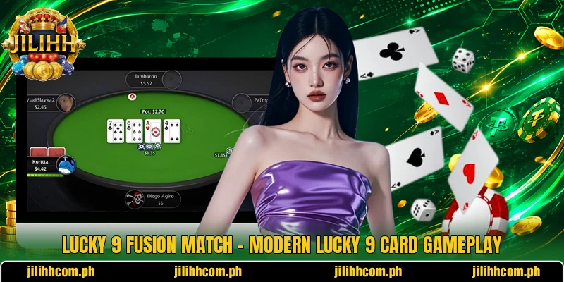 Lucky 9 Fusion Match – Modern Lucky 9 Card Gameplay 2 Lucky 9 Fusion Match – Modern Lucky 9 Card Gameplay