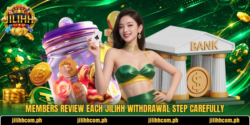 Members review each JILIHH withdrawal step carefully