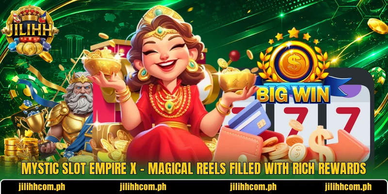 Mystic Slot Empire X – Magical Reels Filled With Rich Rewards