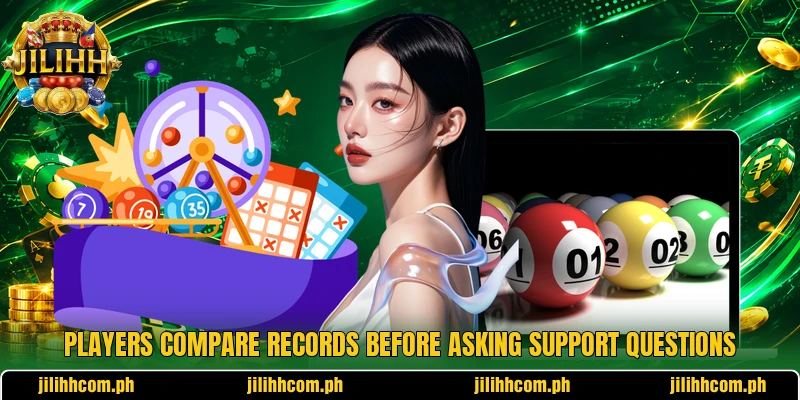 Players compare records before asking support questions Players compare records before asking support questions