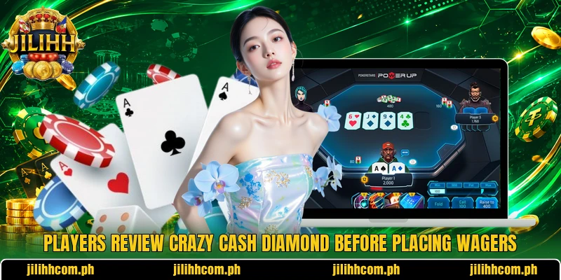 Players review Crazy Cash Diamond before placing wagers Players review Crazy Cash Diamond before placing wagers
