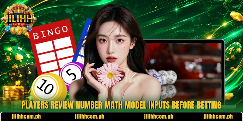 Players review Number Math Model inputs before betting Players review Number Math Model inputs before betting