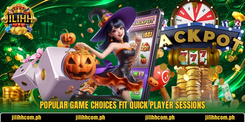Popular game choices fit quick player sessions Popular game choices fit quick player sessions