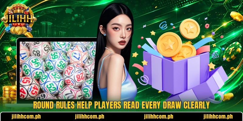 Round rules help players read every draw clearly