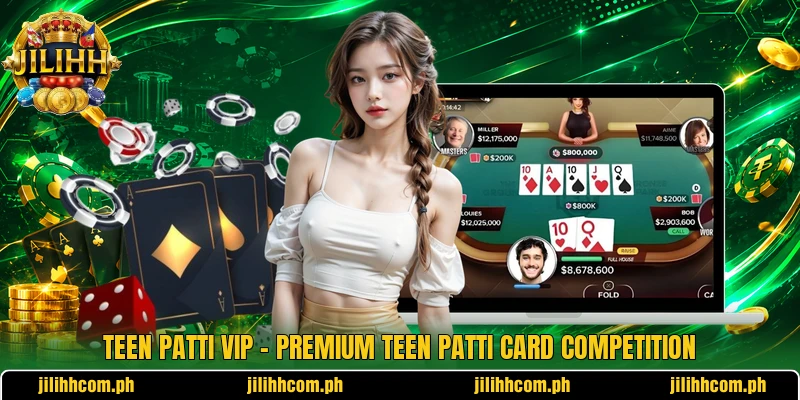 Teen Patti VIP – Premium Teen Patti Card Competition 5 Teen Patti VIP – Premium Teen Patti Card Competition